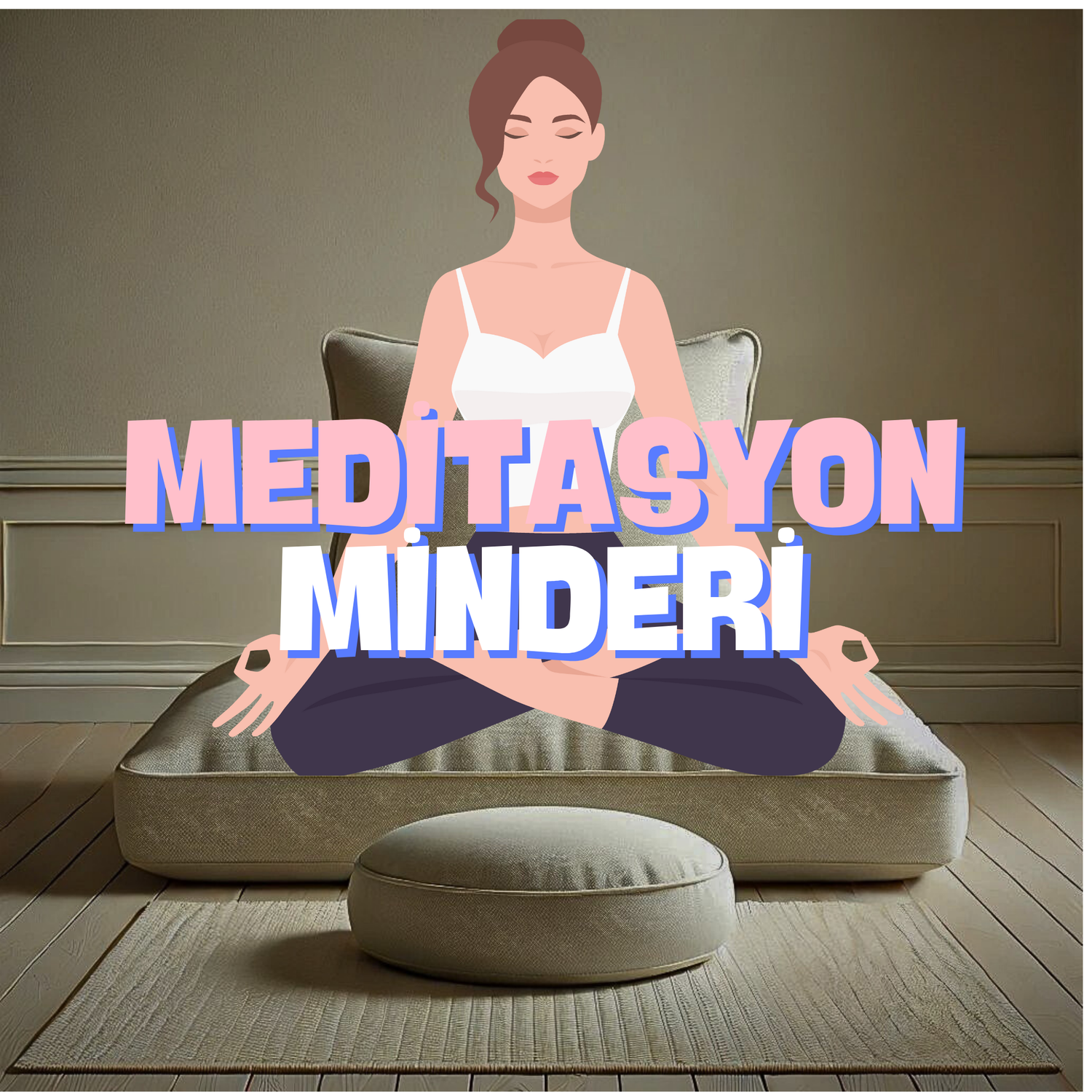 Meditasyon & Yoga Minderi